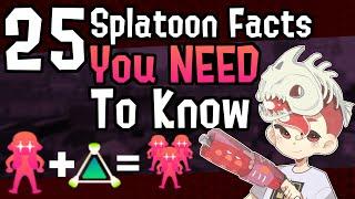 25 USEFUL Splatoon FACTS You SHOULD Know