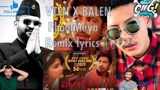 VTEN new rap song PHOOL MAYA Ft PRAKASH SAPUT (Sakambari) MASHUP || BALEN REMIX ||