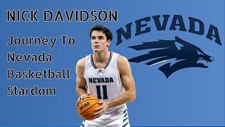 Nick Davidson: Journey To Nevada Basketball Stardom