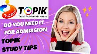 TOPIK: What is It and Why Is It Crucial For Admission and Scholarships in South Korea?