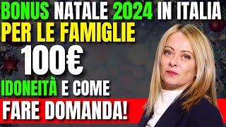  Bonus Natale 2024 in Italia: 100€ per le famiglie - Idoneità e come fare domanda! 