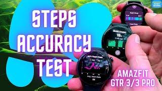 Step Count Accuracy Test of AMAZFIT GTR 3/3 Pro | Review and Test