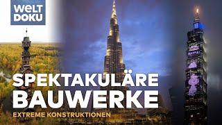 EXTREME KONSTRUKTIONEN: Die 10 spektakulärsten Bauwerke der Welt | WELT HD Doku