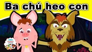 Ba chú heo con - Truyện cổ tích việt nam | Chuyen co tich | Phim Hoạt Hình Hay Nhất 2019