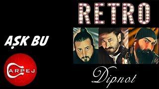 Retro - Aşk Bu (Official Audio)