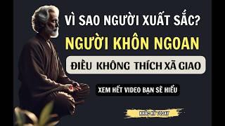 TẠI SAO NGƯỜI KHÔN NGOAN KHÔNG THÍCH XÃ GIAO?