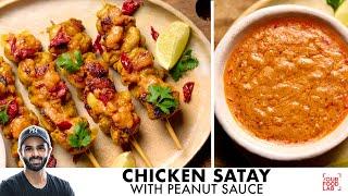 Restaurant Style Chicken Satay | Peanut Sauce Recipe | चिकन साते बनाने का तरीका | Chef Sanjyot Keer