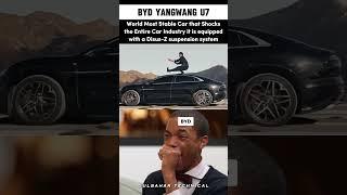 BYD Yangwang U7 Shocks Auto Industry -  World’s Most Stable Car