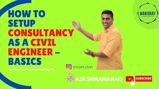 BASICS OF SETTING UP A CONSULTANCY AS A CIVIL ENGINEER