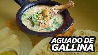 AGUADO DE GALLINA | Comida Típica Ecuador | Aprende a cocinar paso a paso