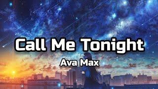 Ava Max - Call Me Tonight (Lyrics)