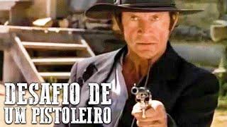 Desafio de um Pistoleiro | FILME DE ACÇÃO | Faroeste | Português | Velho Oeste