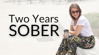 I'm Two Years Sober - Why and How I Quit Alcohol and What Life Is Like Now