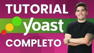 Tutorial Completo de Yoast SEO 2024 – SEO para principiantes con WordPress