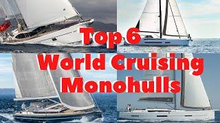 Top 6 World Cruising Sailing Monohulls: Our Top Picks