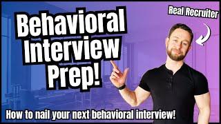 How to Prepare for a Behavioral Interview