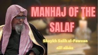 What is the Manhaj of the Salaf? | Shaykh Salih al-Fawzan