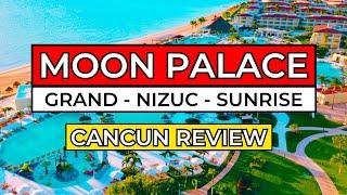 Moon Palace CANCUN Review & Resort Tour - Grand v Nizuc v Sunrise (2024)