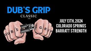 Dub's Grip Classic - My First Grip Competition - Event Lineup