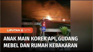 Diduga Akibat Anak Main Korek Api, Gudang Mebel dan Rumah di Banjar Sugihan Terbakar | Liputan 6