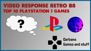 Video Response Retro B8 - Top 10 Playstation 1 Games