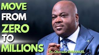 HOW TO GO FROM NOTHING TO FINANCIAL STABILITY | Dr. Olumide Emmanuel