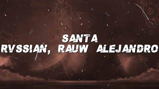 Rvssian - Santa (Feat. Rauw Alejandro & Ayra Star) (Lyrics)