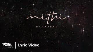 Mithi - Barabbas (Official Lyric Video)