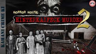 Hinterkaifeck Murders | Part- 2 | Horror House | एक डरवाना और बेहद रहस्यमयी हत्याकांड | KCK