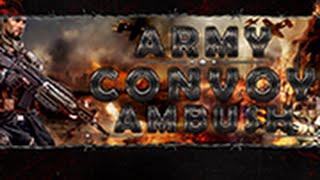 Army Convoy Ambush