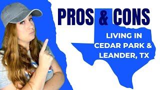 Pros and Cons of Living in Cedar Park and Leander Texas