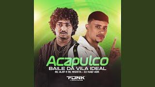 Acapulco Baile da Vila Ideal