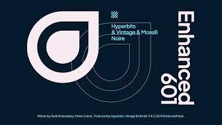 Hyperbits & Vintage & Morelli - Noire