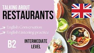 Restaurants - Intermediate English Listening Practice B2