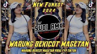 DJ WARUNG BEKICOT MAGETAN FUNKOT VIRAL FYP TIKTOK TERBARU 2024 | DJ SUDI RMX