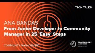 From Junior Developer to Community Manager in 25 'Easy' Steps