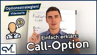 Kaufoptionen richtig nutzen? So geht's! (Call-Option: Long & Short)