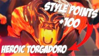 SLAY HEROIC TORGADORO With Style [Dauntless]