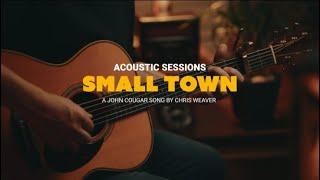 Chris Weaver - Small Town