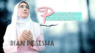 Dian Piesesha - Pernahkah Kau Berdusta (Official Lyric Video)