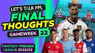 FPL DOUBLE GAMEWEEK 22 FINAL THOUGHTS | FANTASY PREMIER LEAGUE 2022/23 TIPS