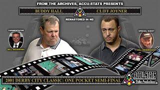 One Pocket - BUDDY HALL vs CLIFF JOYNER - 2001 Derby City Classic Semi-Finals