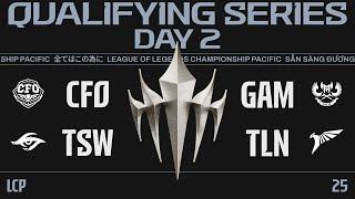 [中文] CFO vs GAM | TSW vs TLN | LCP 2025 Mid Season Qualifying Series Day 2