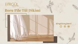 Birgül Çeyiz Evi 🪡 Boru Pile Tül Dikimi | Perde Nasıl Dikilir? | Boru Pile Nasıl Yapılır ?