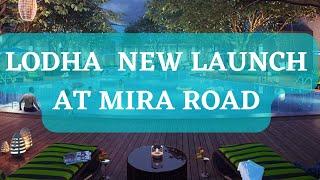 Lodha Launches New Launch at Mira Road, Mumbai | 2 bhk & 3 bhk