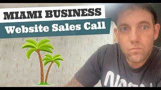 Miami Business Website Sales Call