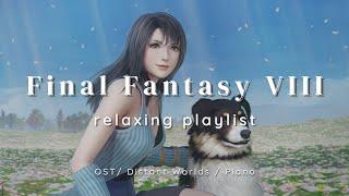 𝐏𝐥𝐚𝐲𝐥𝐢𝐬𝐭 | Relaxing FFVIII Music (OST / Distant Worlds / Piano Collections)