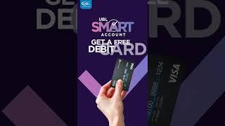 Free Debit Card with UBL Smart Account!