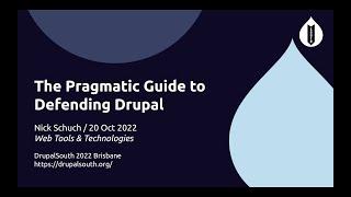 The Pragmatic Guide to Defending Drupal / Web Tools & Technologies / Nick Schuch