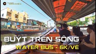 Lần đầu đi Buýt đường sông của Thái Lan - Water bus